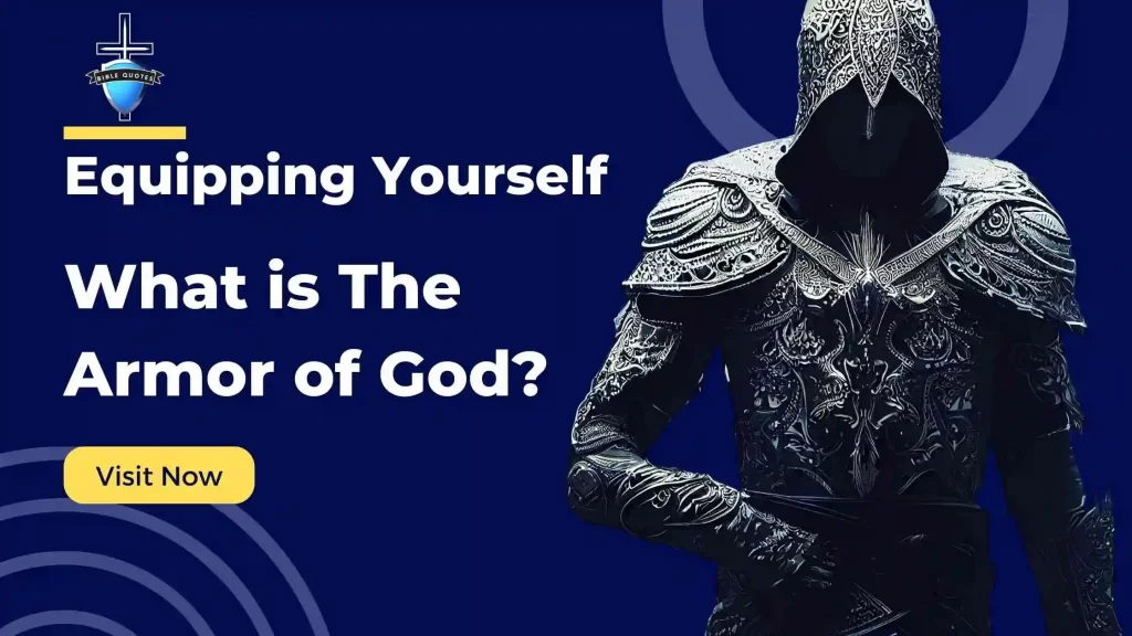 Equipping Yourself: What is The Armor of God?
